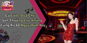 Cá Cược Đua Chó: Săn Thưởng Cực Khủng Cùng Ric88 Ngay Hôm Nay