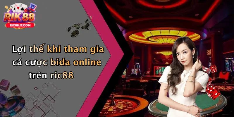Lợi thế khi tham gia cá cược bida online trên ric88