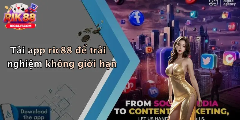 Tải app ric88 để trải nghiệm không giới hạn